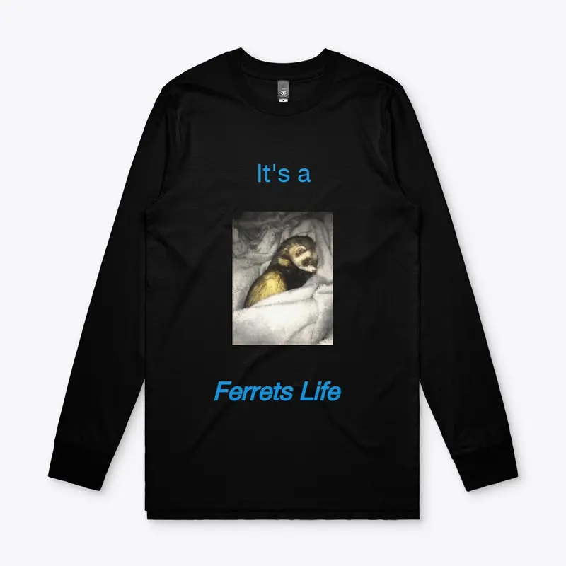 It's a Ferrets Life