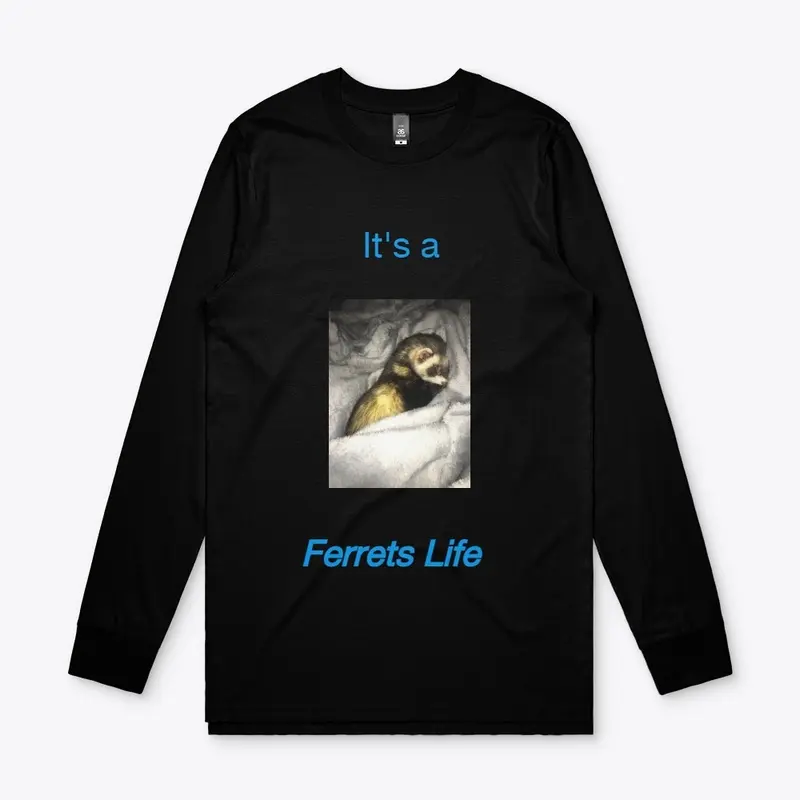 It's a Ferrets Life